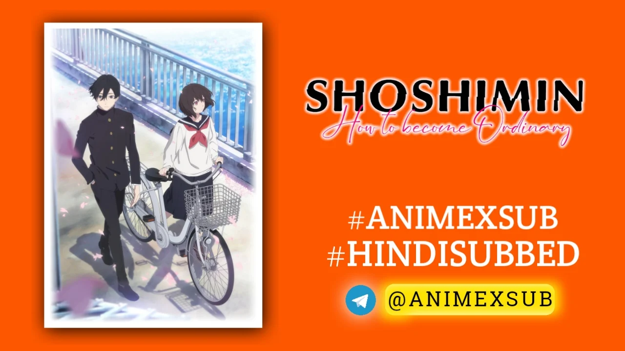 Shoshimin: How To Become Ordinary Season 1 Hindi Subbed [10/10] By Anime X Sub By Anime X Sub