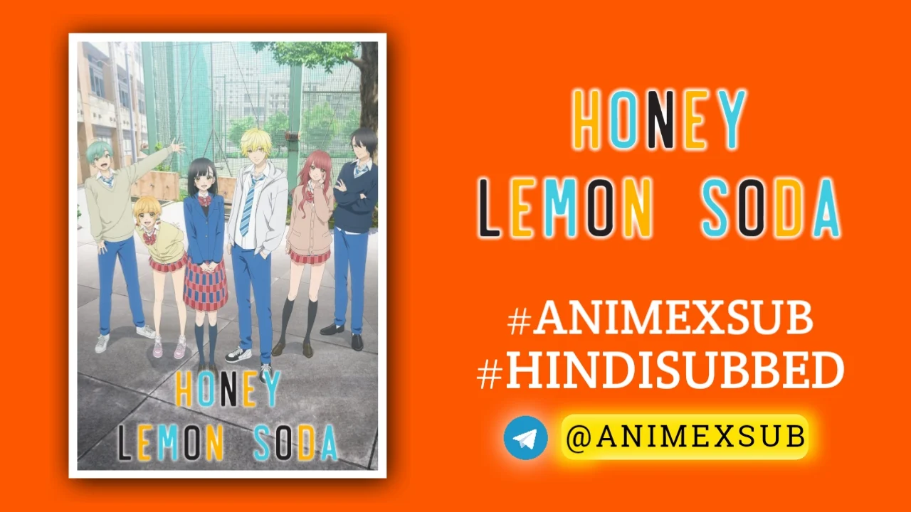 Honey Lemon Soda Hindi Subbed [12/12] Completed Shoujo!! By Anime X Sub By Anime X Sub