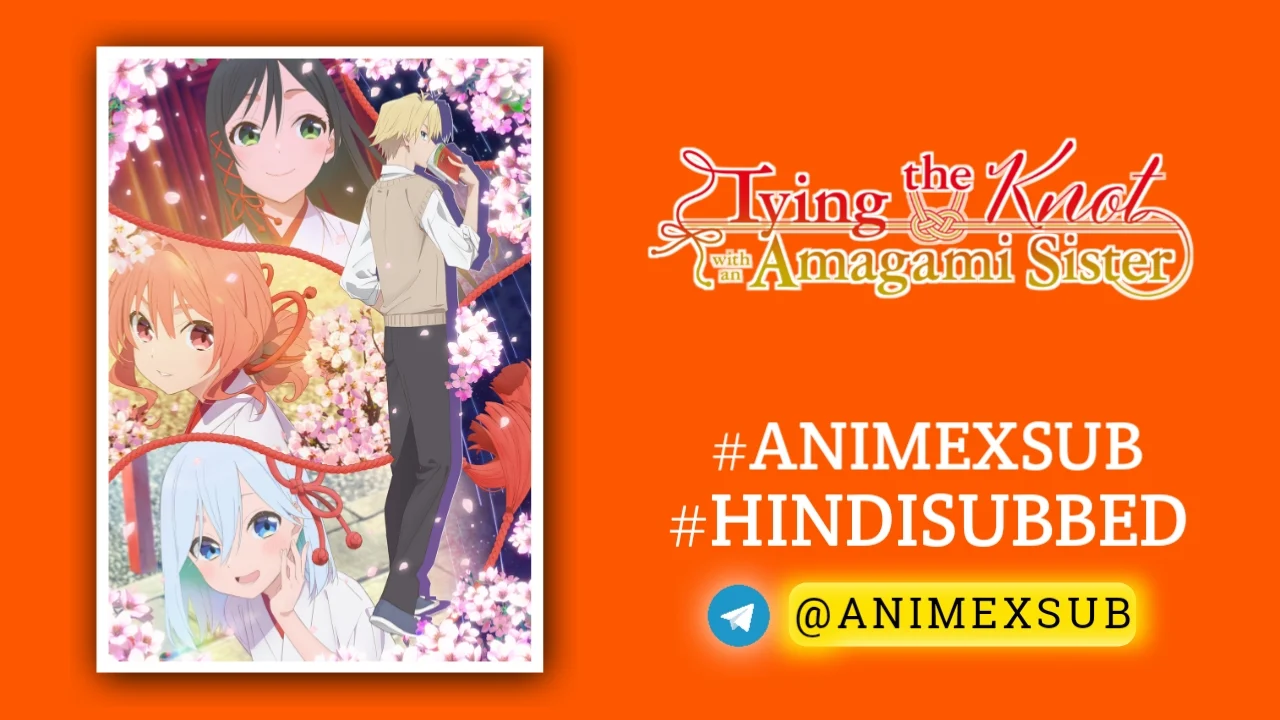 Tying The Knot With An Amagami Sister Hindi Subbed [24/24] | Completed Series By Anime X Sub By Anime X Sub