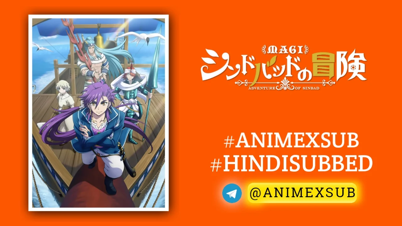 Magi: Adventure Of Sinbad Hindi Subbed [12/12] | Magi: Sinbad No Bouken Hindi Sub!! By Anime X Sub By Anime X Sub