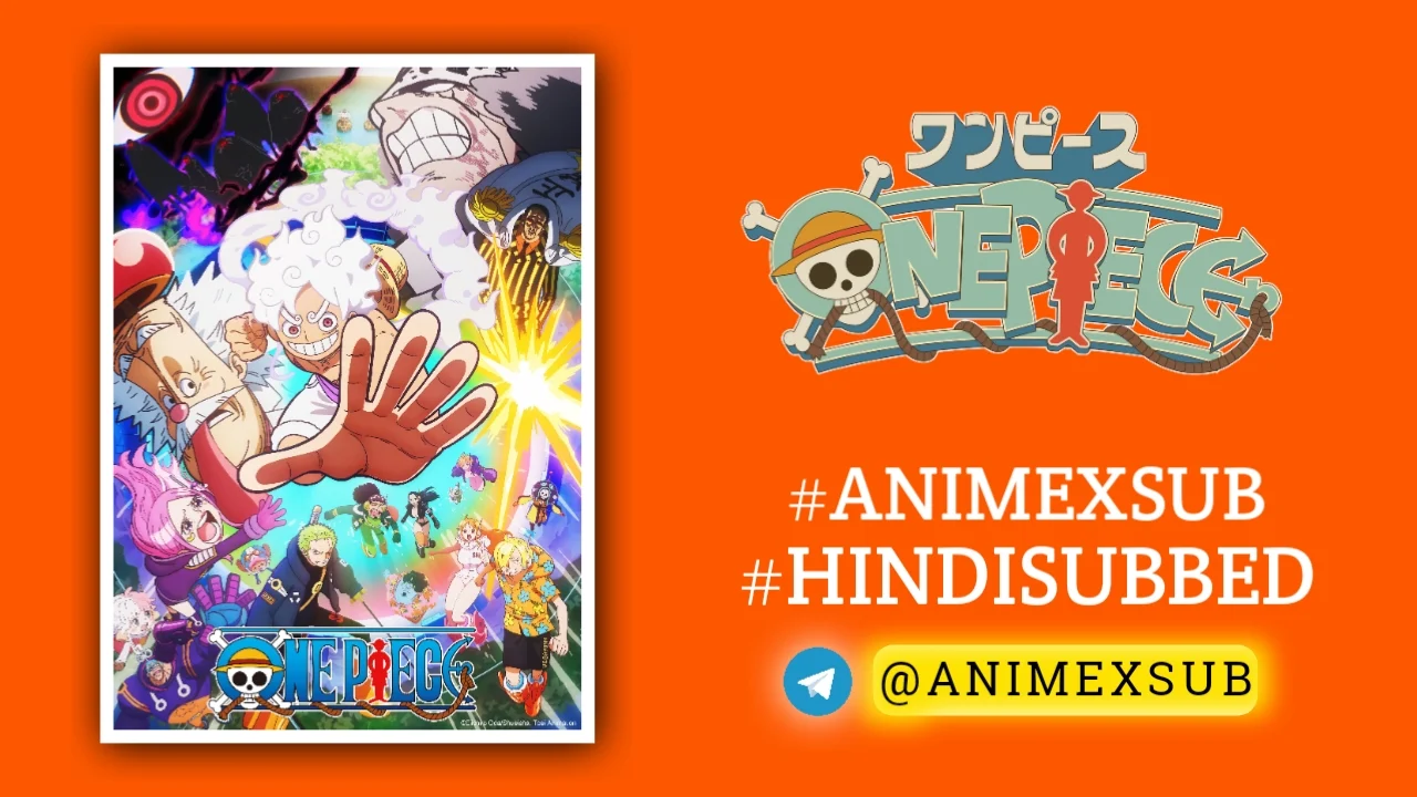 One Piece: Egghead Part 2 Hindi Subbed | [1133/??] Ongoing By Anime X Sub By Anime X Sub