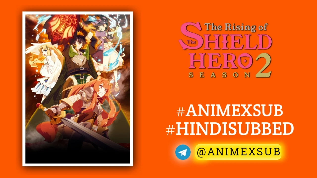 The Rising Of The Shield Hero Season 2 Hindi Subbed [13/13] | Tate No Yuusha No Nariagari 2Nd Season Hindi Sub!! Img No.4 Ϟ Anime X Sub