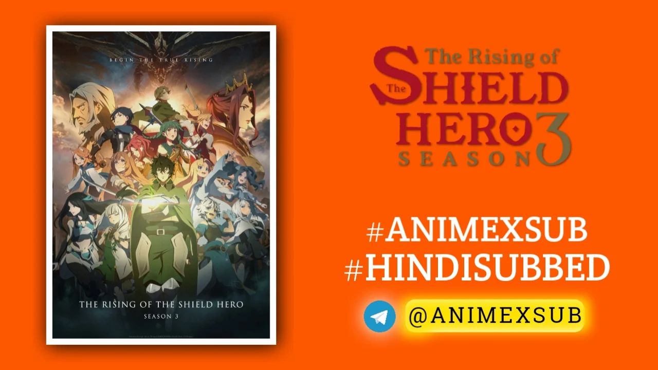 The Rising Of The Shield Hero Season 3 Hindi Subbed [12/12] | Tate No Yuusha No Nariagari 3Rd Season Hindi Sub!! Img No.18 Ϟ Anime X Sub