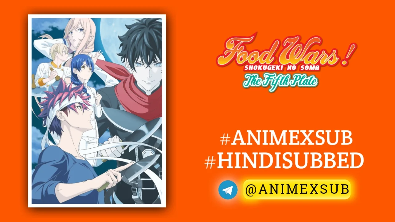 Food Wars! Season 5 Hindi Subbed [13/13] | Shokugeki No Souma S5: Gou No Sara Hindi Sub!! Img No.19 Ϟ Anime X Sub