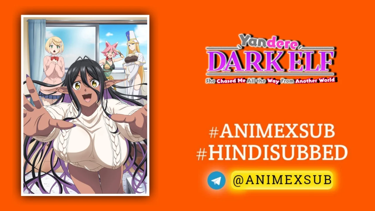 Yandere Dark Elf: She Chased Me All The Way From Another World! Season 1 Hindi Subbed [12/12] Img No.1 Ϟ Anime X Sub