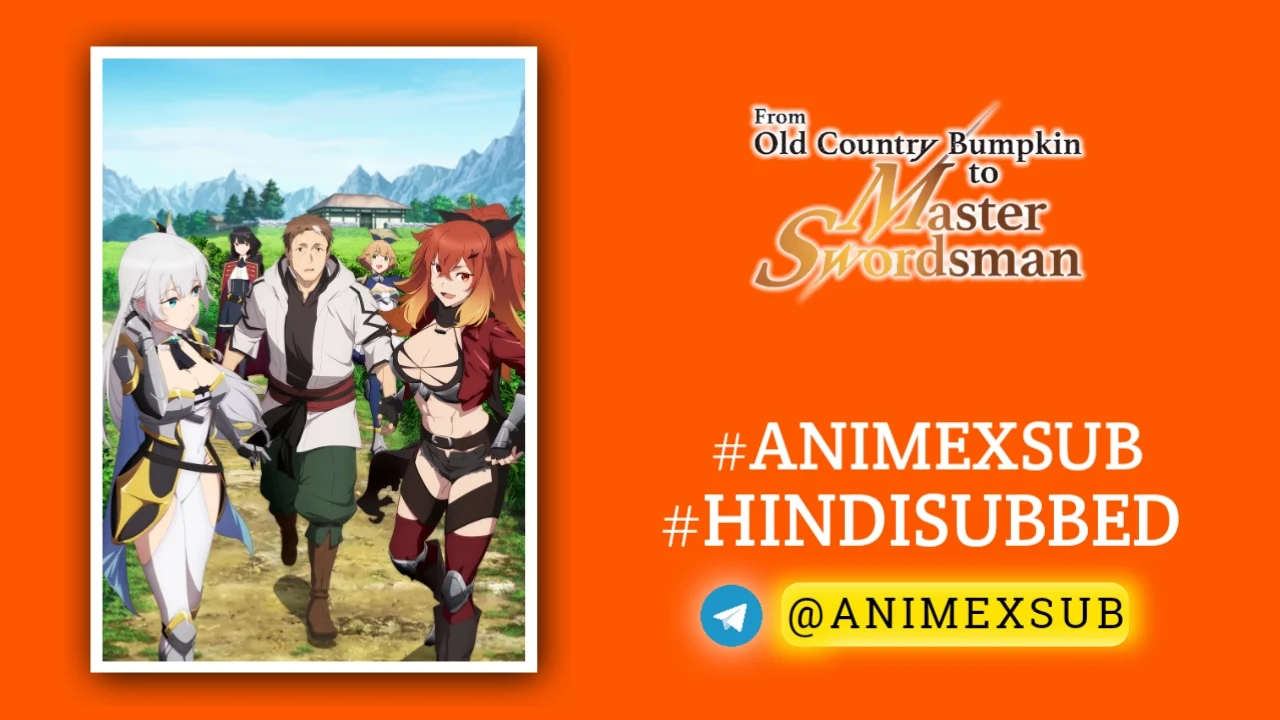 From Old Country Bumpkin To Master Swordsman Season 1 Hindi Subbed [12/12] {Complete} Img No.29 Ϟ Anime X Sub