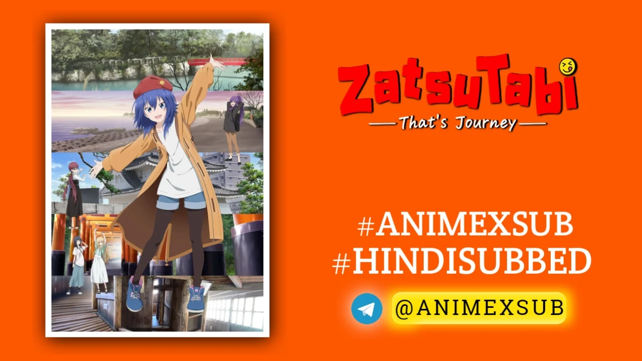 Zatsu Tabi Season 1: That'S Journey Hindi Subbed [12/12] | Zatsu Tabi Hindi Sub!! Img No.24 Ϟ Anime X Sub