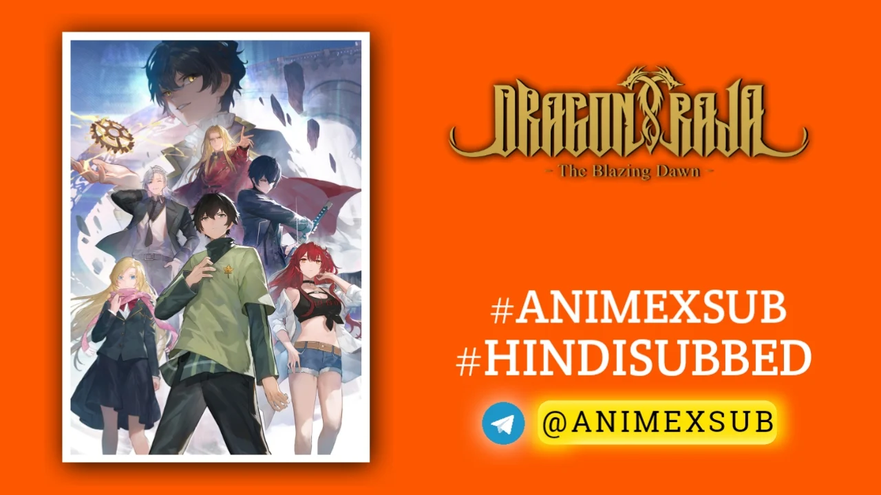 Dragon Raja -The Blazing Dawn- Hindi Subbed [16/16] + [1/1] | Long Zu Hindi Sub!! Img No.12 ϟ Anime X Sub