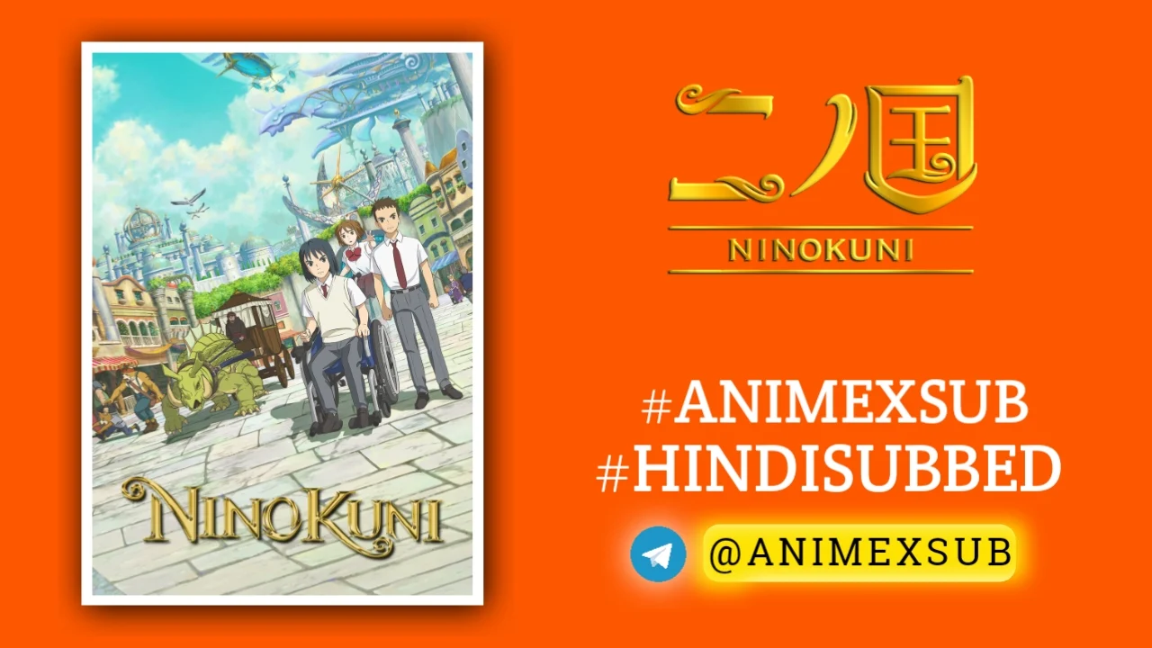Ni No Kuni Hindi Subbed | Ninokuni Hindi Sub!! Img No.2 ϟ Anime X Sub Ni No Kuni Hindi Subbed | Ninokuni Hindi Sub!! Img No.1 ϟ Anime X Sub