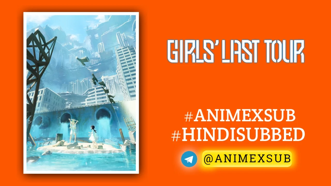 Girls' Last Tour Season 1 Hindi Subbed [12/12] | Shoujo Shuumatsu Ryokou Hindi Sub!! Img No.9 Ϟ Anime X Sub