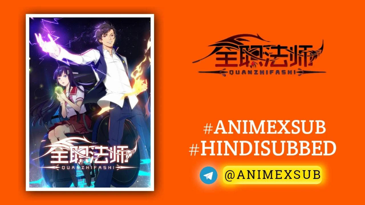 Full-Time Magister Season 1 Hindi Subbed [12/12] | Quanzhi Fashi Hindi Sub!! Img No.10 Ϟ Anime X Sub
