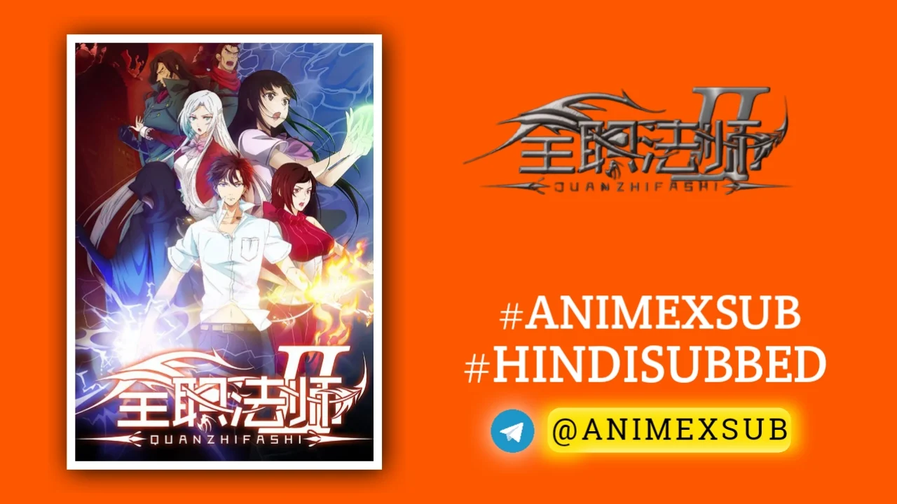 Full-Time Magister Season 2 Hindi Subbed [12/12] | Quanzhi Fashi Ii Hindi Sub!! Img No.8 Ϟ Anime X Sub