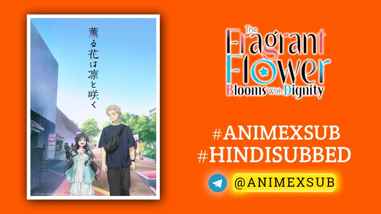 The Fragrant Flower Blooms With Dignity Hindi Subbed [05/13] | Kaoru Hana Wa Rin To Saku Hindi Sub!! Img No.14 Ϟ Anime X Sub