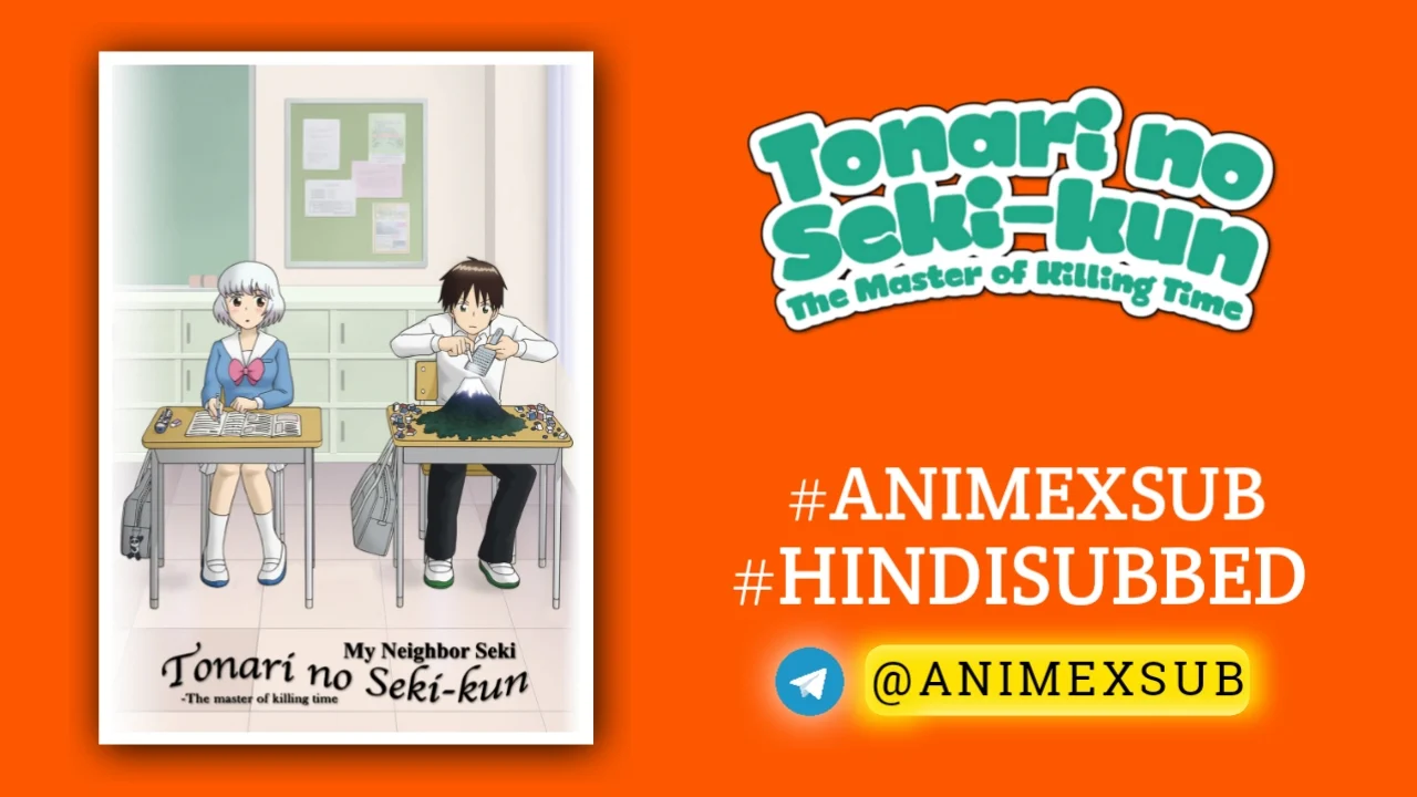 Tonari No Seki-Kun Season 1 Hindi Subbed [21/21] + [3/3] Ova | The Master Of Killing Time Hindi Sub!! Img No.24 Ϟ Anime X Sub