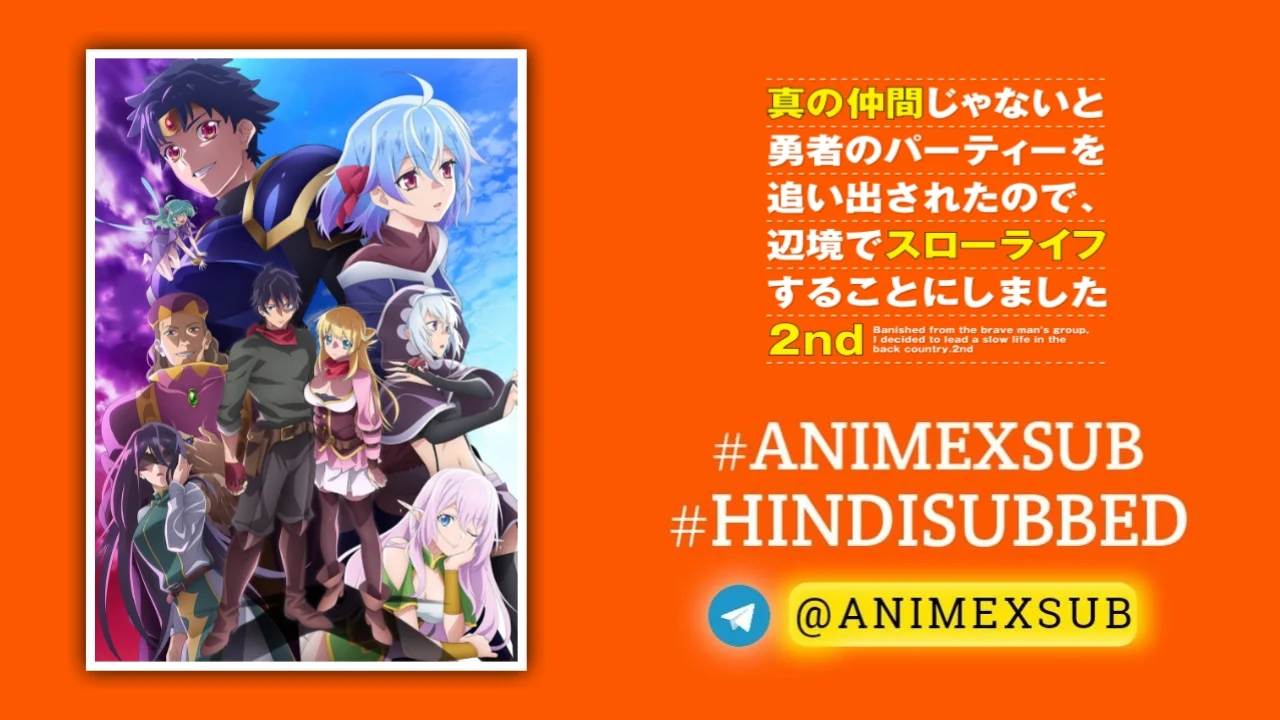 Banished From The Hero'S Party Season 2 Hindi Subbed [12/12] | Shin No Nakama Ja Nai To Yuusha No Party Wo Oidasareta Node, Henkyou De Slow Life Suru Koto Ni Shimashita 2Nd Season Hindi Sub!! Img No.20 Ϟ Anime X Sub