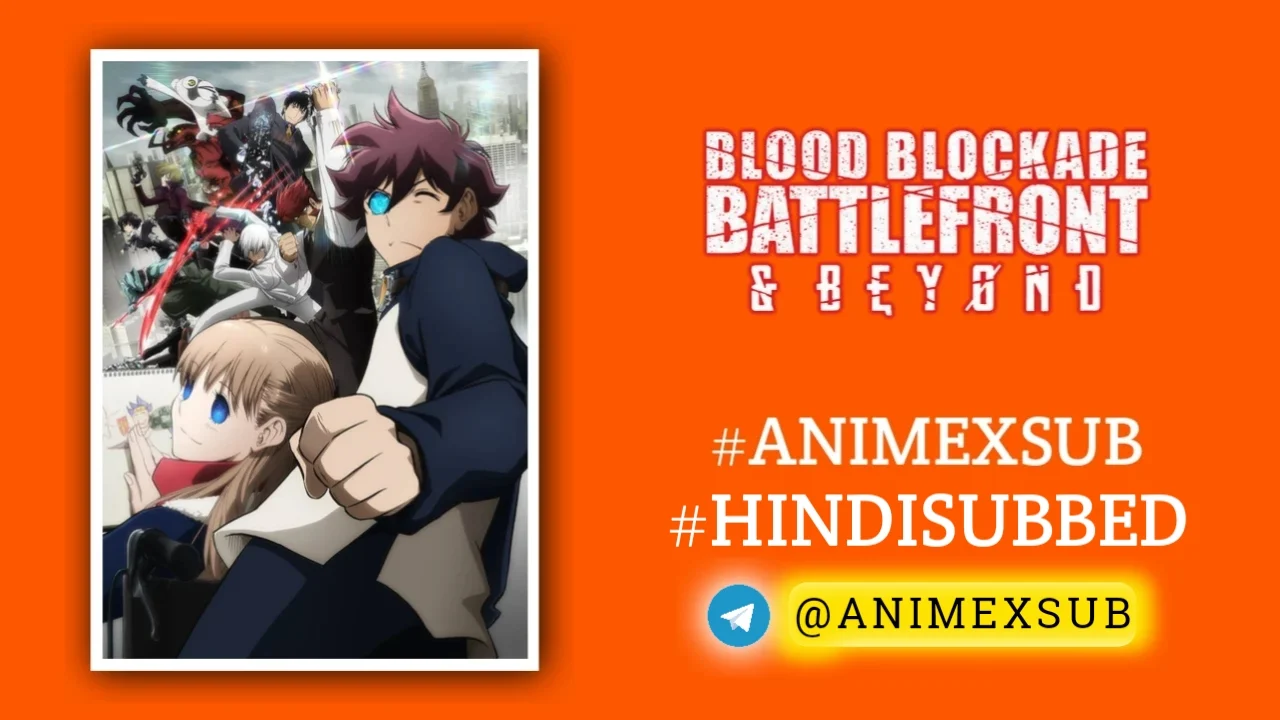 Blood Blockade Season 2 Hindi Subbed [12/12] | Kekkai Sensen & Beyond hindi sub!! Img No.7 ϟ Anime X Sub