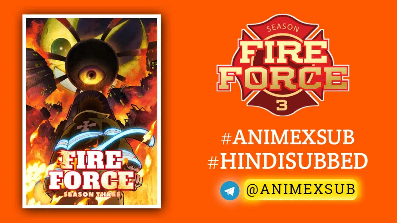 Fire-Force-Season-3-Hindi-Subbed-Ongoing-By-Animexsub-683Af89B9494B By Anime X Sub