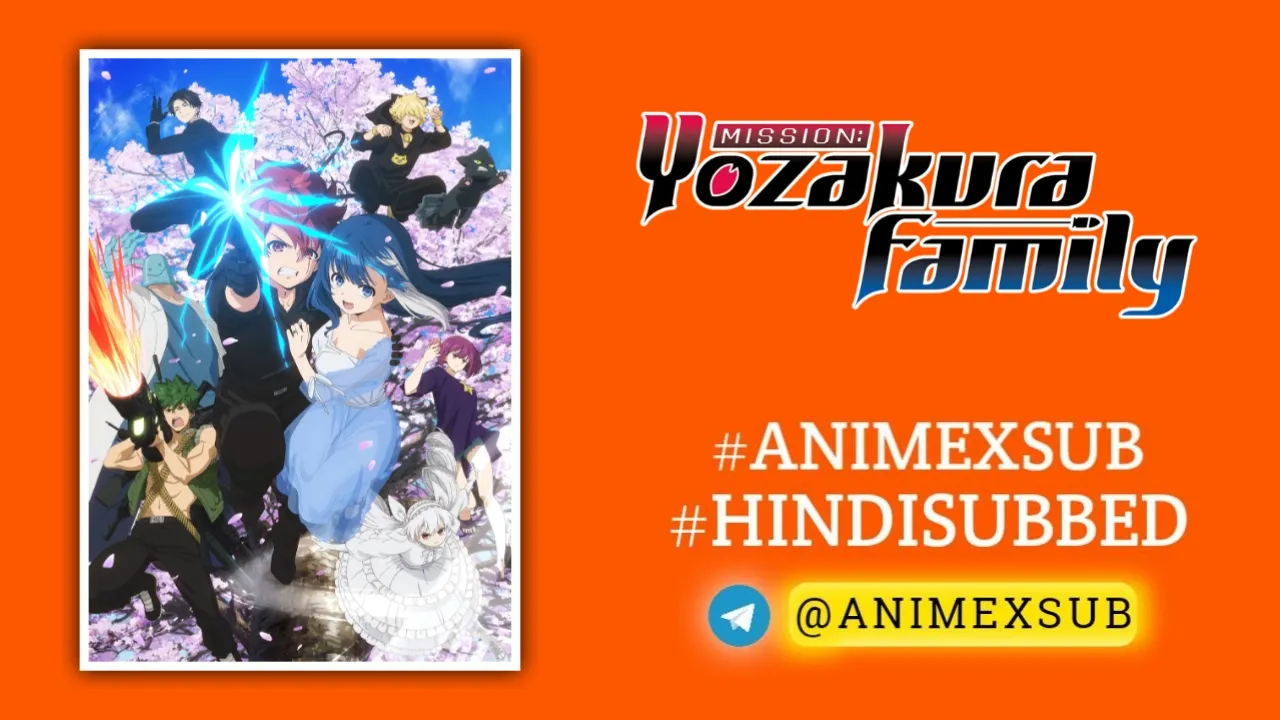 Mission-Yozakura-Family-Yozakura-San-Chi-No-Daisakusen-Hindi-Subbed-All-Episodes-By-Animexsub-683Afd4Aac7Ba By Anime X Sub