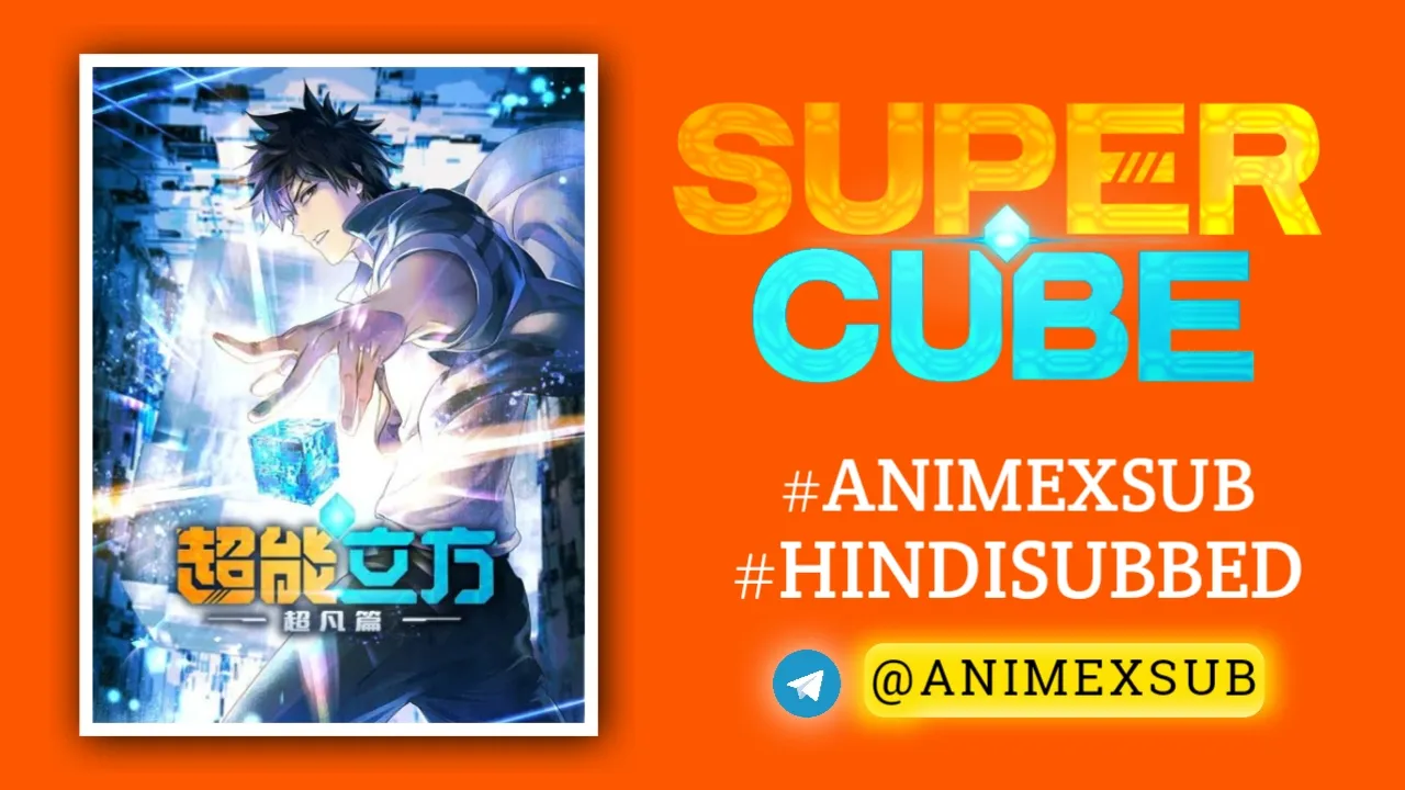 Super-Cube-Hindi-Subbed-All-Episodes-Completed-By-Animexsub-683Afb706Bb84 By Anime X Sub