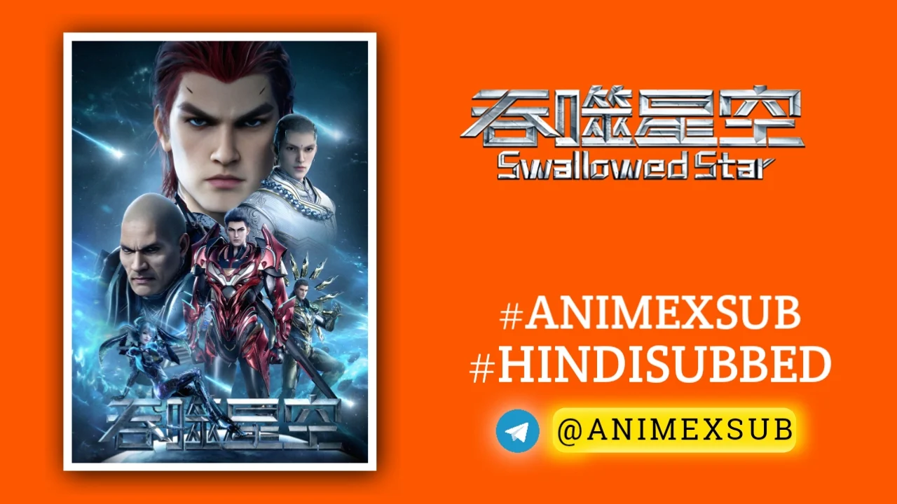 Swallowed Star Season 1 Hindi Subbed [26/26] | Tunshi Xingkong Hindi Sub {Complete} Img No.19 Ϟ Anime X Sub