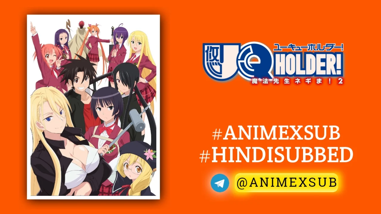 Uq Holder! Season 1 Hindi Subbed [12/12] + [3/3] Ova | Uq Holder! Mahou Sensei Negima! 2 Hindi Sub!! Img No.24 Ϟ Anime X Sub