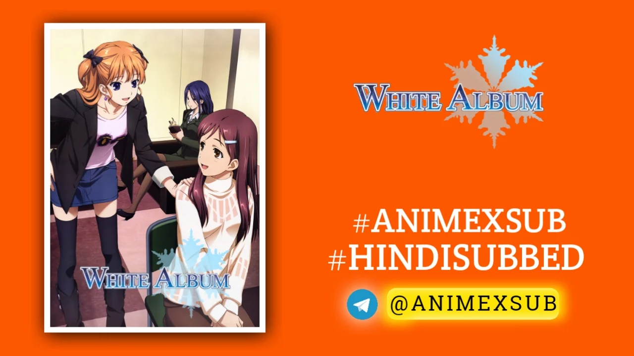 White Album Season 1 Hindi Subbed [13/13] | White Album Hindi Sub!! Img No.33 Ϟ Anime X Sub