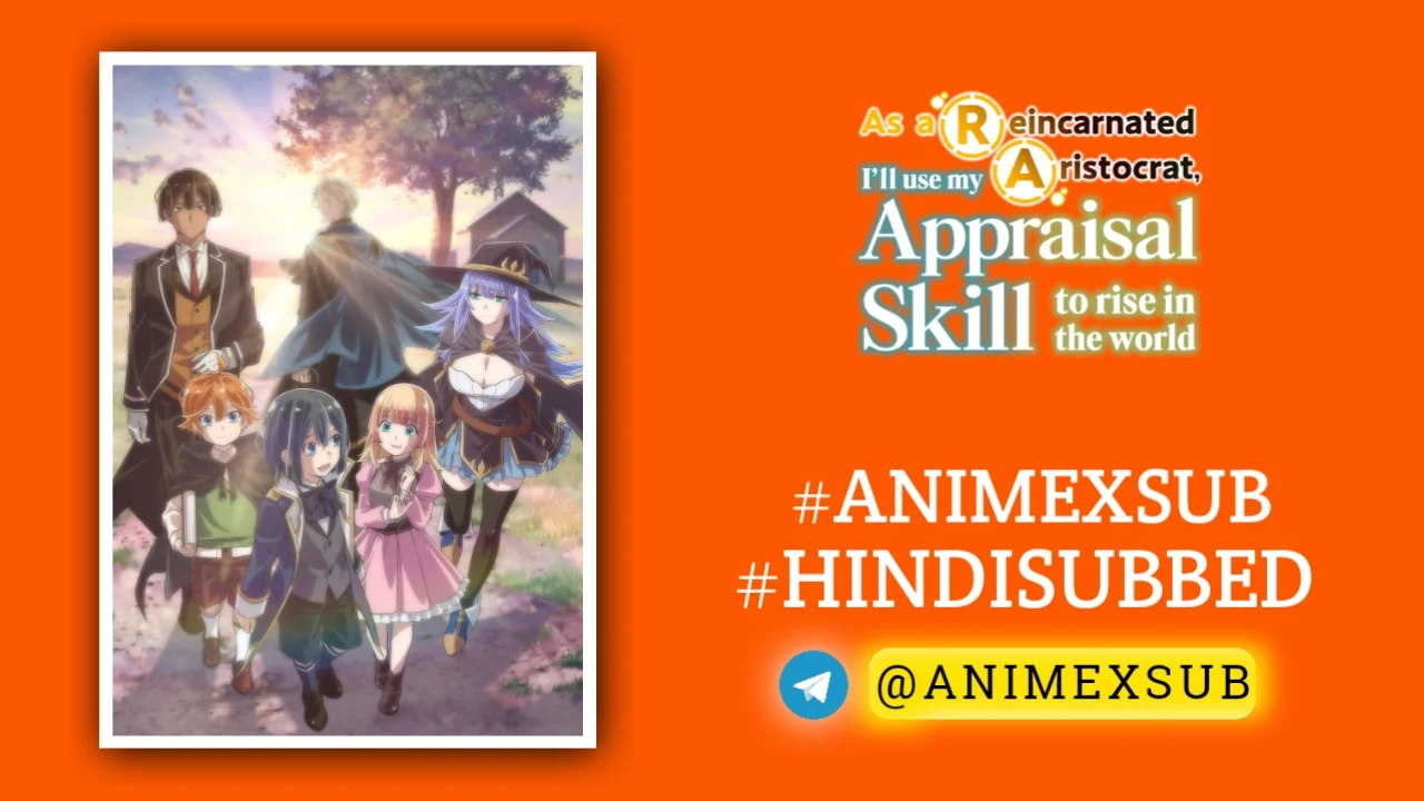 As A Reincarnated Aristocrat, I'Ll Use My Appraisal Skill To Rise In The World Season 1 Hindi Subbed [12/12] | Tensei Kizoku, Kantei Skill De Nariagaru Hindi Sub Img No.7 Ϟ Anime X Sub