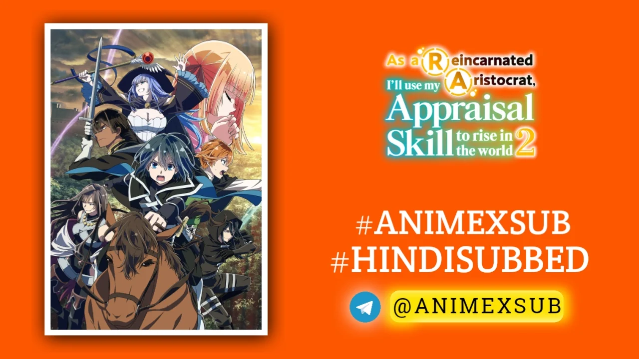 As A Reincarnated Aristocrat, I'Ll Use My Appraisal Skill To Rise In The World Season 2 Hindi Subbed [12/12] | Tensei Kizoku, Kantei Skill De Nariagaru 2 Hindi Sub!! Img No.18 Ϟ Anime X Sub