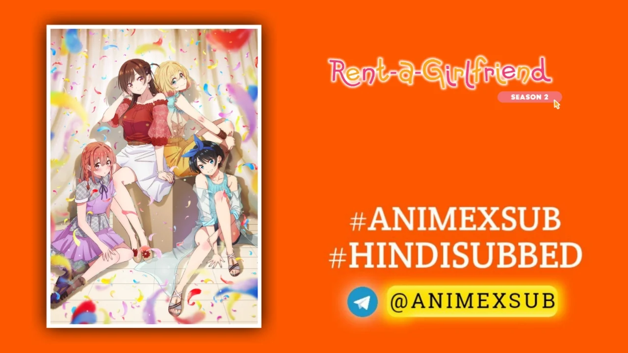 Rent-A-Girlfriend Season 2 Hindi Subbed [12/12] | Kanojo, Okarishimasu 2 Hindi Sub!! Img No.1 Ϟ Anime X Sub