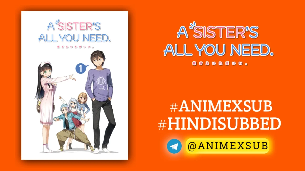A Sister'S All You Need Season 1 Hindi Subbed [12/12] | Imouto Sae Ireba Ii. Hindi Sub!! Img No.18 Ϟ Anime X Sub