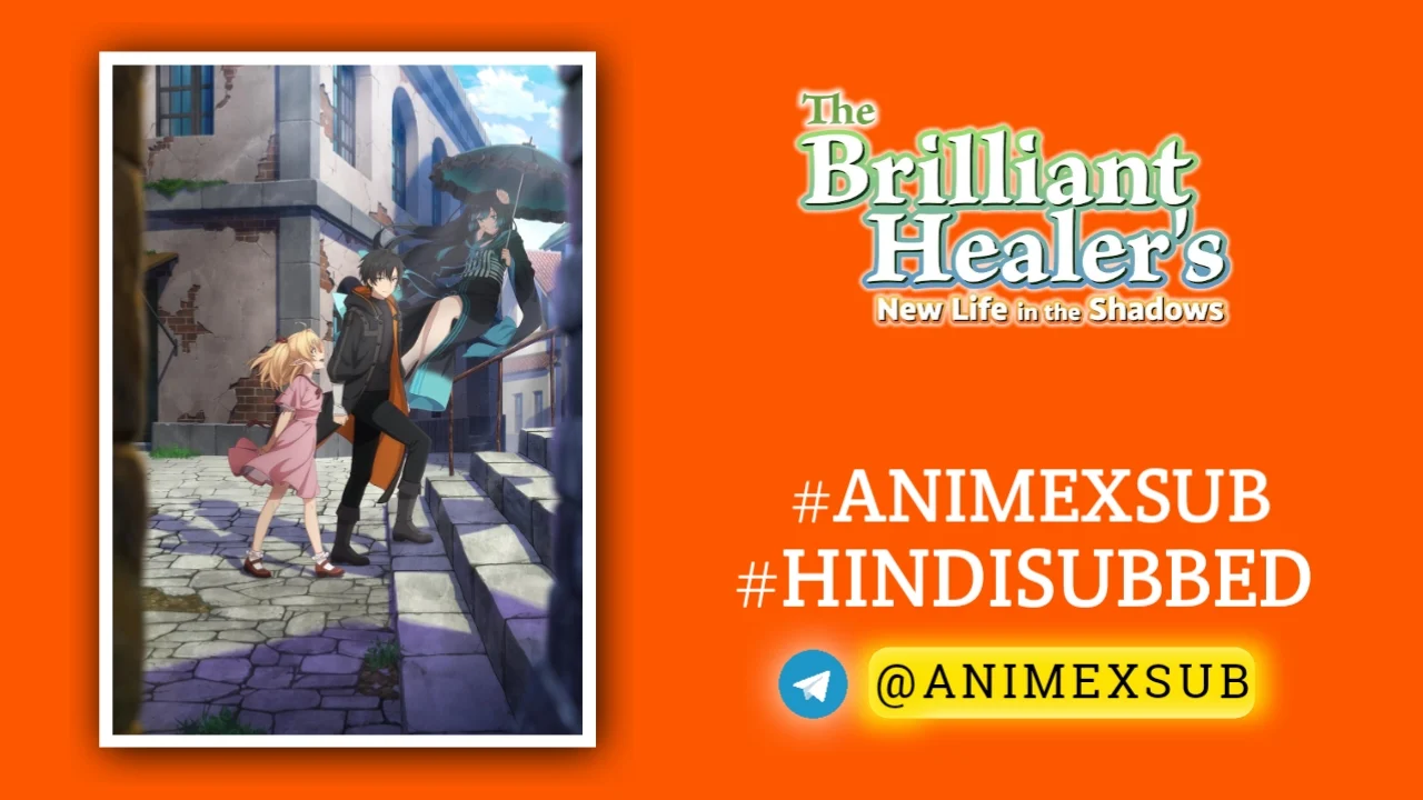 The Brilliant Healer'S New Life In The Shadows Hindi Subbed [12/12] {Complete} Img No.5 Ϟ Anime X Sub