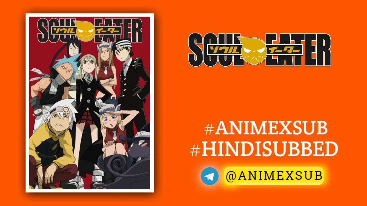 Soul Eater Hindi Subbed [51/51] | Soul Eater Hindi Sub Img No.35 Ϟ Anime X Sub