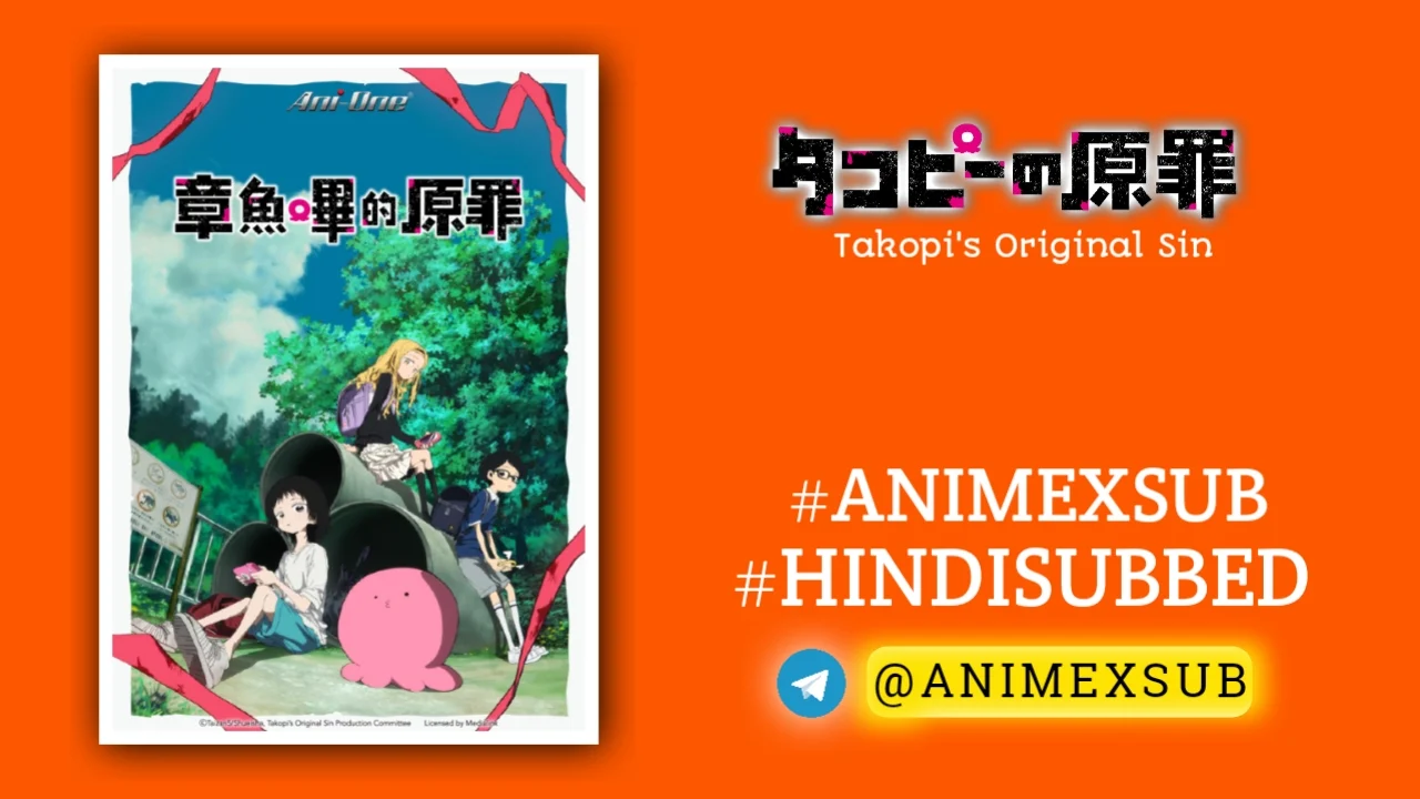 Takopi'S Original Sin Hindi Subbed [06/06] | Takopi No Genzai Hindi Sub!! Img No.18 Ϟ Anime X Sub