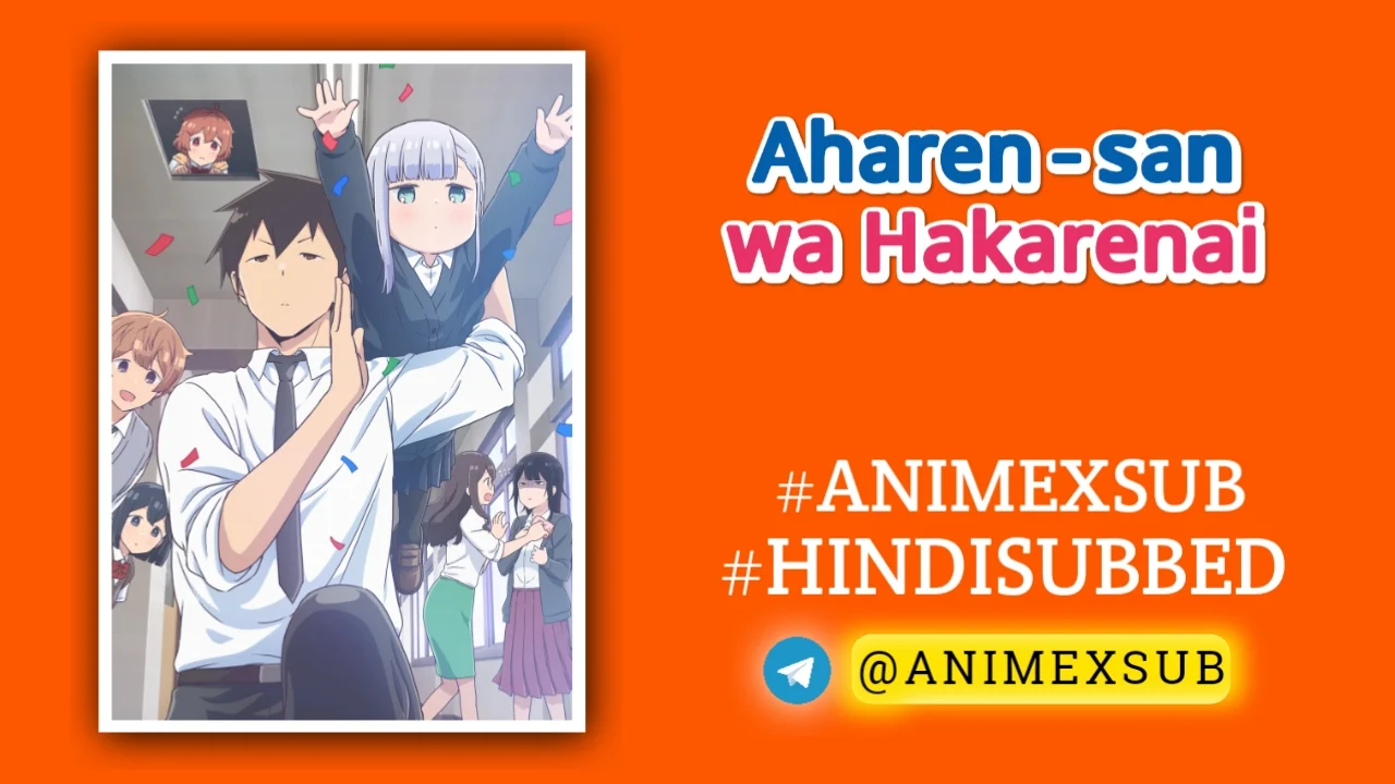 Aharen-San Wa Hakarenai Season 1 Hindi Subbed [12/12] | Aharen Is Indecipherable Hindi Sub!! Img No.10 Ϟ Anime X Sub