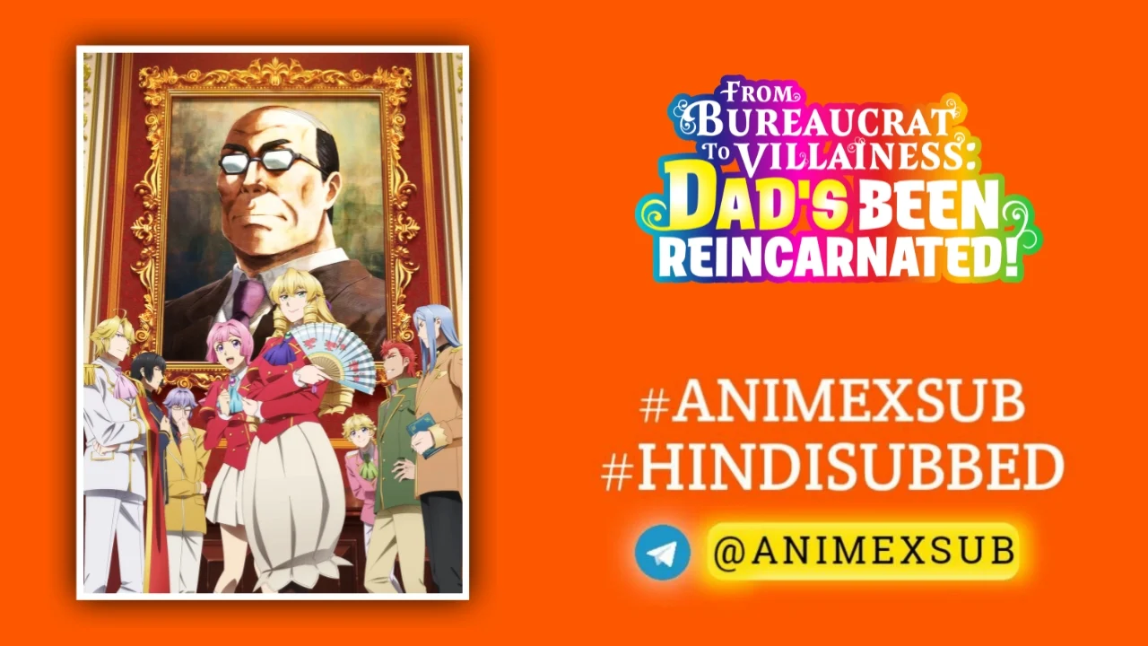 From Bureaucrat To Villainess: Dad'S Been Reincarnated! Hindi Subbed [12/12] | Akuyaku Reijou Tensei Ojisan Hindi Sub!! Img No.11 Ϟ Anime X Sub
