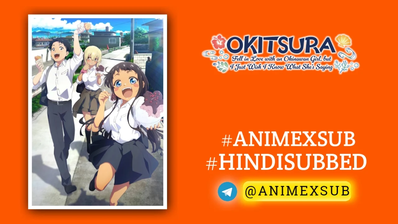 Okitsura Hindi Subbed [12/12] | Okinawa De Suki Ni Natta Ko Ga Hougen Sugite Tsurasugiru Hindi Sub!! Img No.29 Ϟ Anime X Sub