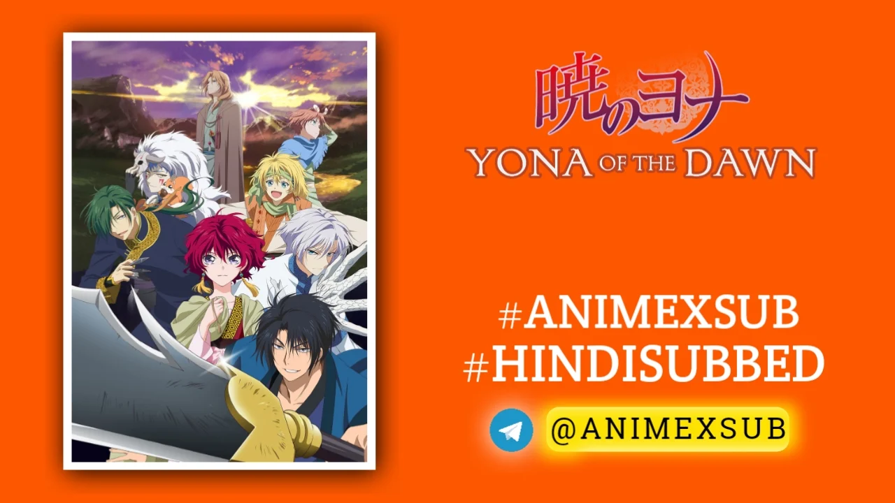 Yona Of The Dawn Season 1 Hindi Subbed [24/24] + [3/3] Ova | Akatsuki No Yona Hindi Sub!! Img No.18 Ϟ Anime X Sub