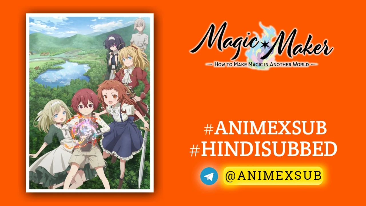 Magic Maker: How To Make Magic In Another World Hindi Subbed [12/12] | Magic Maker: Isekai Mahou No Tsukurikata Hindi Sub!! Img No.7 Ϟ Anime X Sub
