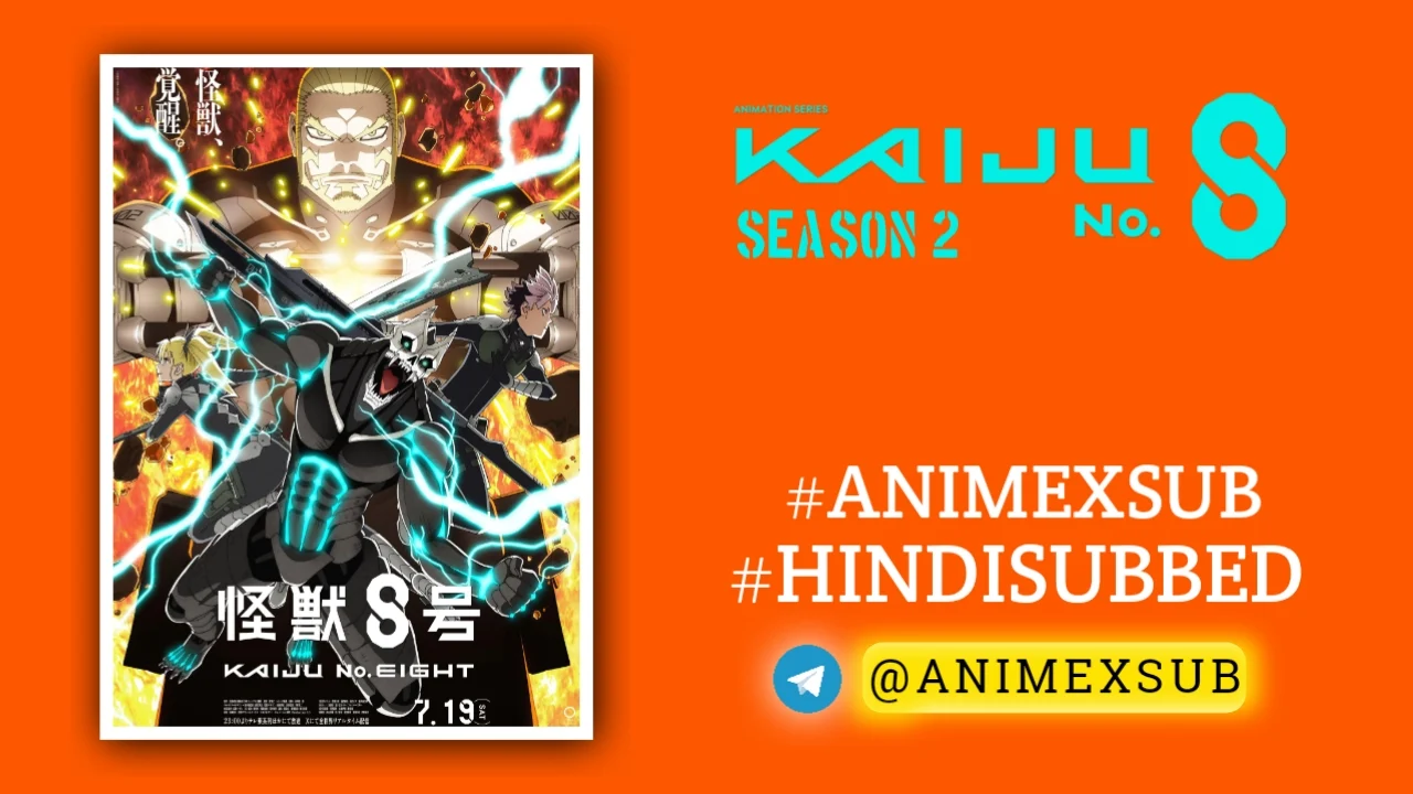 Kaiju No. 8 Season 2 Hindi Subbed [03/11] + [1/1] Ova | Kaijuu 8-gou 2nd Season Hindi Sub Img No.1 ϟ Anime X Sub
