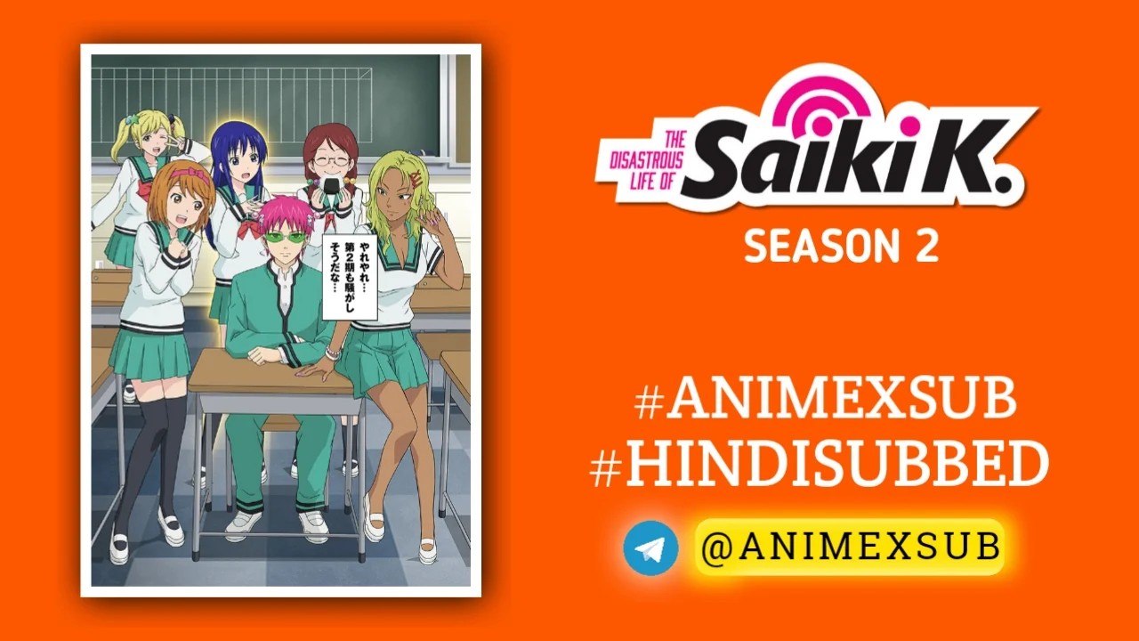 The Disastrous Life Of Saiki K. Season 2 Hindi Subbed [24/24] | Saiki Kusuo No Ψ-Nan 2 Hindi Sub!! Img No.16 Ϟ Anime X Sub