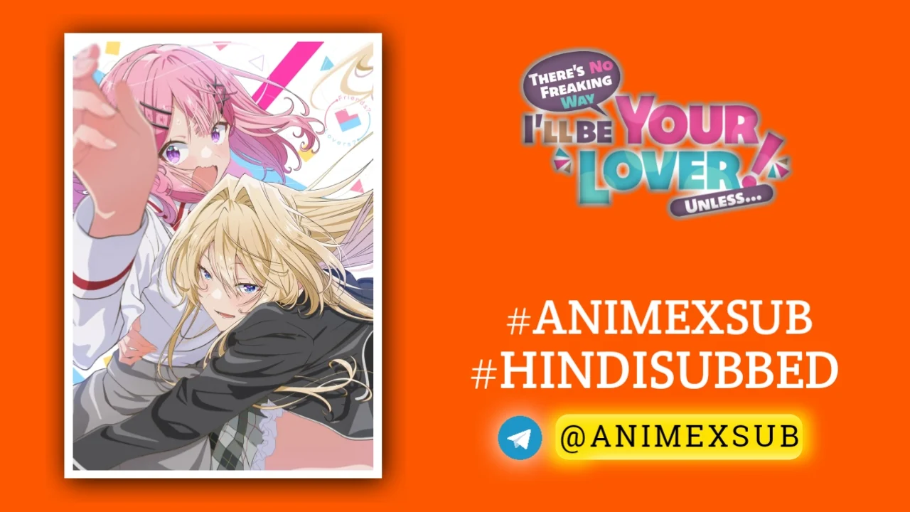 There'S No Freaking Way I'Ll Be Your Lover! Unless... Hindi Subbed [04/12] {Ongoing} Img No.22 Ϟ Anime X Sub