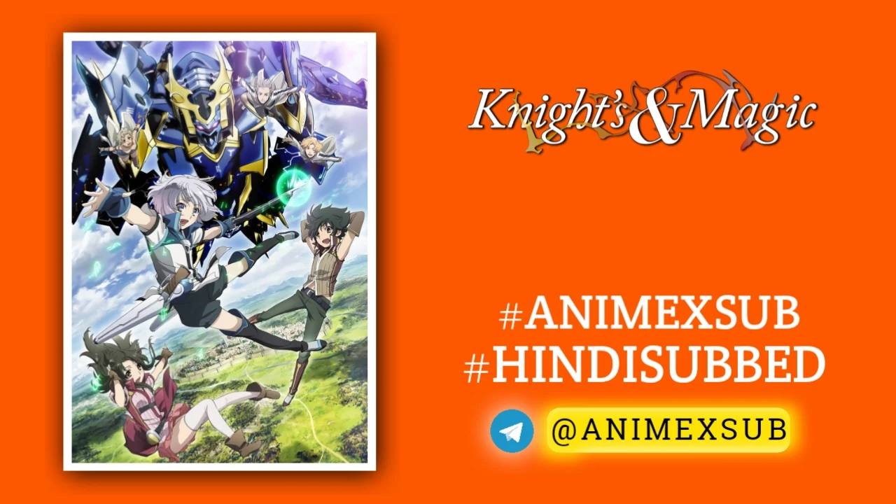 Knight'S &Amp; Magic Hindi Subbed [13/13] {Complete} Img No.18 Ϟ Anime X Sub