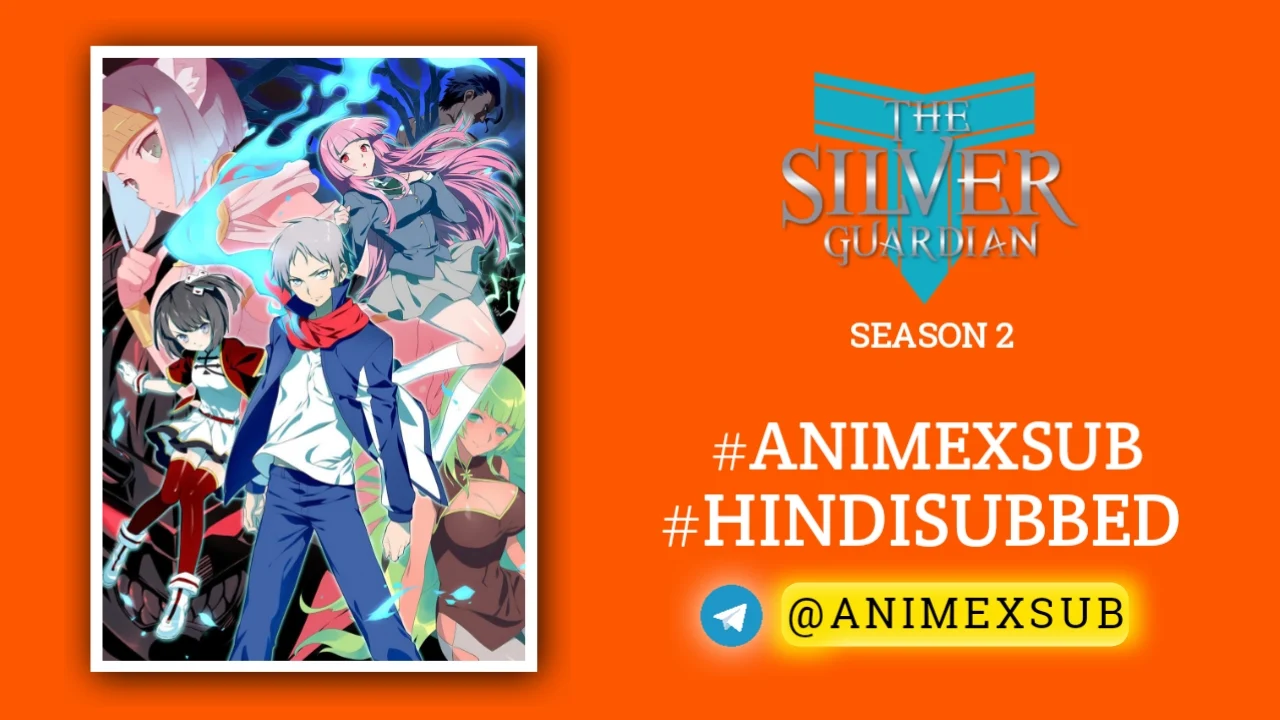 The Silver Guardian Season 2 Hindi Subbed [6/6] | Gin No Guardian Ii Hindi Sub!! Img No.3 Ϟ Anime X Sub