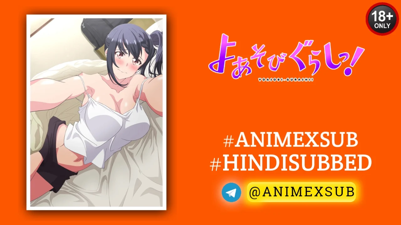Yoasobi Gurashi! Hindi Subbed [01/08] {Ongoing} Img No.16 Ϟ Anime X Sub