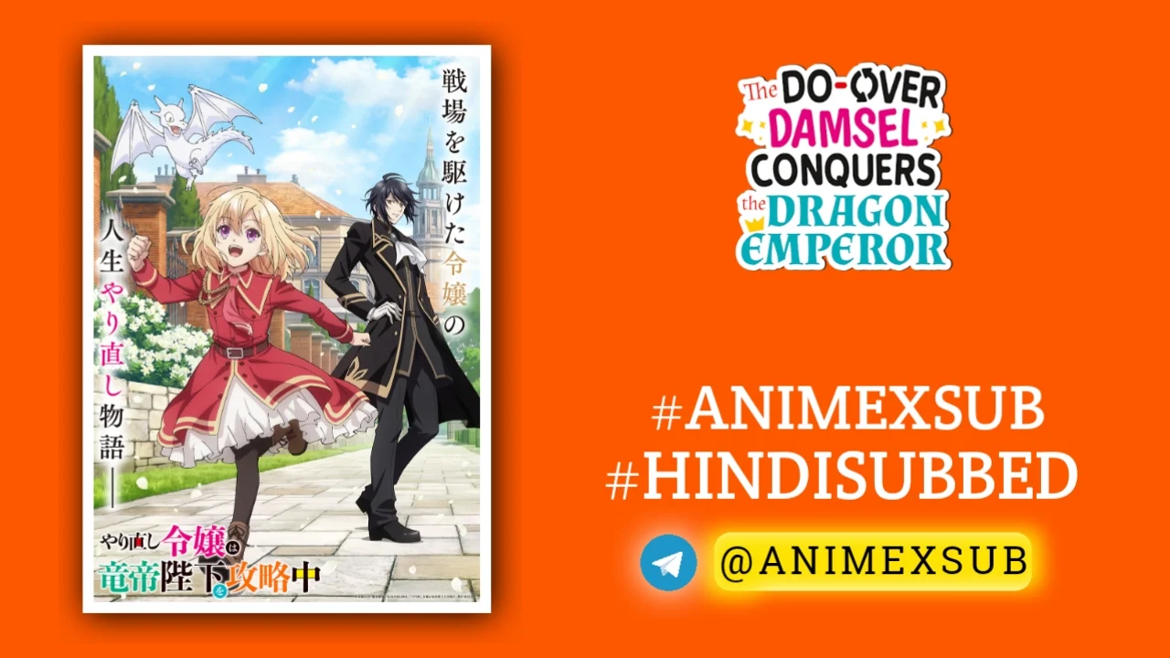 The Do-Over Damsel Conquers The Dragon Emperor Hindi Subbed [12/12] | Yarinaoshi Reijou Wa Ryuutei Heika Wo Kouryakuchuu Hindi Sub!! Img No.9 Ϟ Anime X Sub