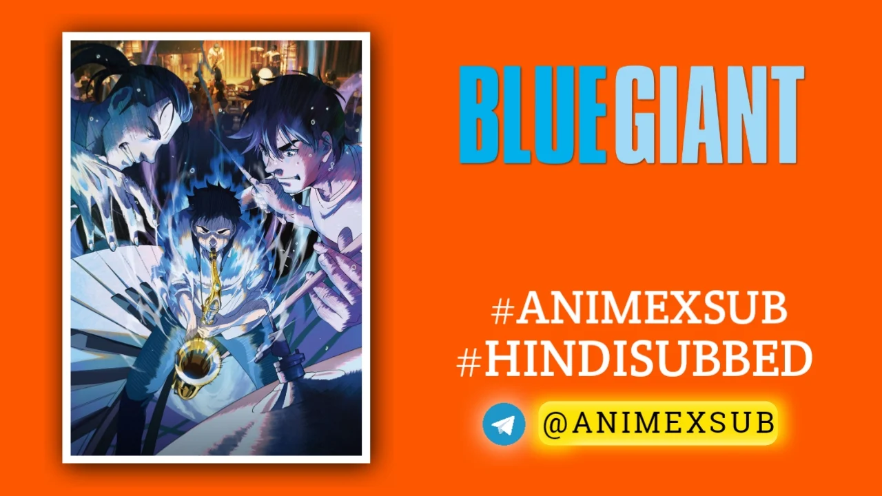 Blue Giant Hindi Subbed [Full Movie] Img No.3 Ϟ Anime X Sub