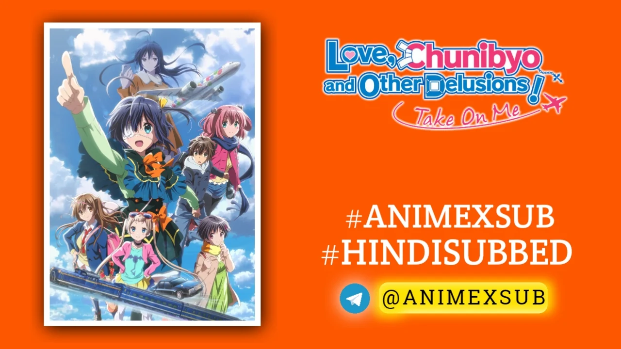 Love, Chunibyo &Amp; Other Delusions!: Take On Me Hindi Subbed | Chuunibyou Demo Koi Ga Shitai! Movie: Take On Me Hindi Sub!! Img No.17 Ϟ Anime X Sub