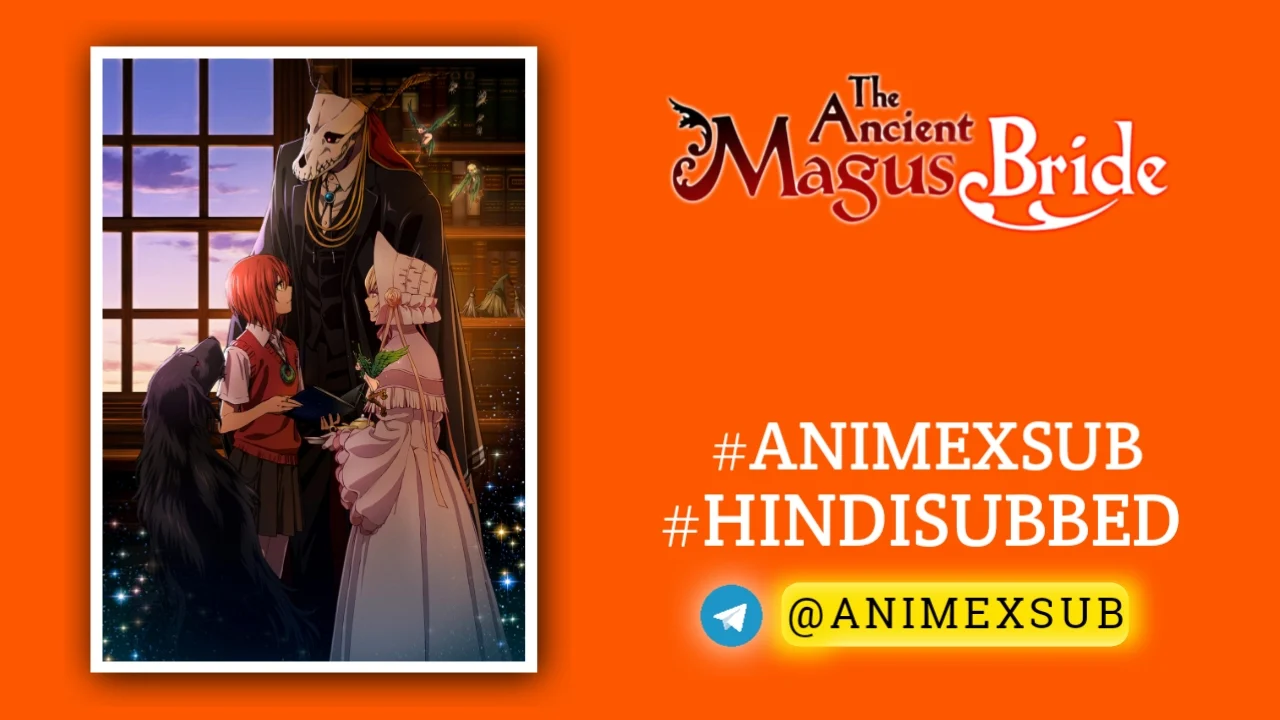 The Ancient Magus' Bride Season 1 Hindi Subbed [24/24] | Mahoutsukai no Yome Hindi Sub!! Img No.39 ϟ Anime X Sub