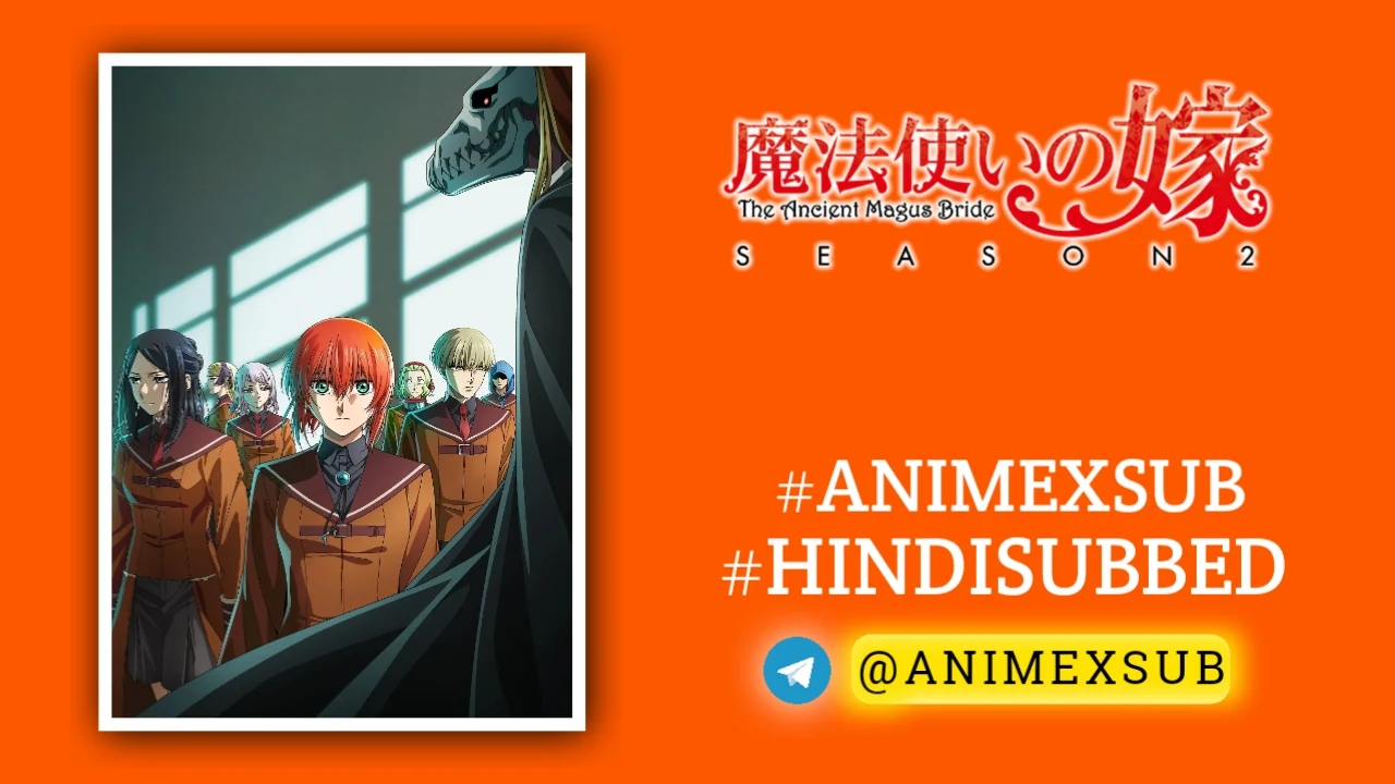 The Ancient Magus' Bride Season 2 Hindi Subbed [24/24] | Mahoutsukai No Yome Season 2 Hindi Sub!! Img No.14 Ϟ Anime X Sub