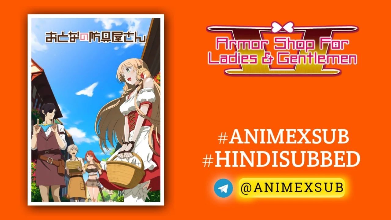 Armor Shop For Ladies &Amp; Gentlemen Hindi Subbed [12/12] | Otona No Bouguya-San Hindi Sub!! Img No.10 Ϟ Anime X Sub